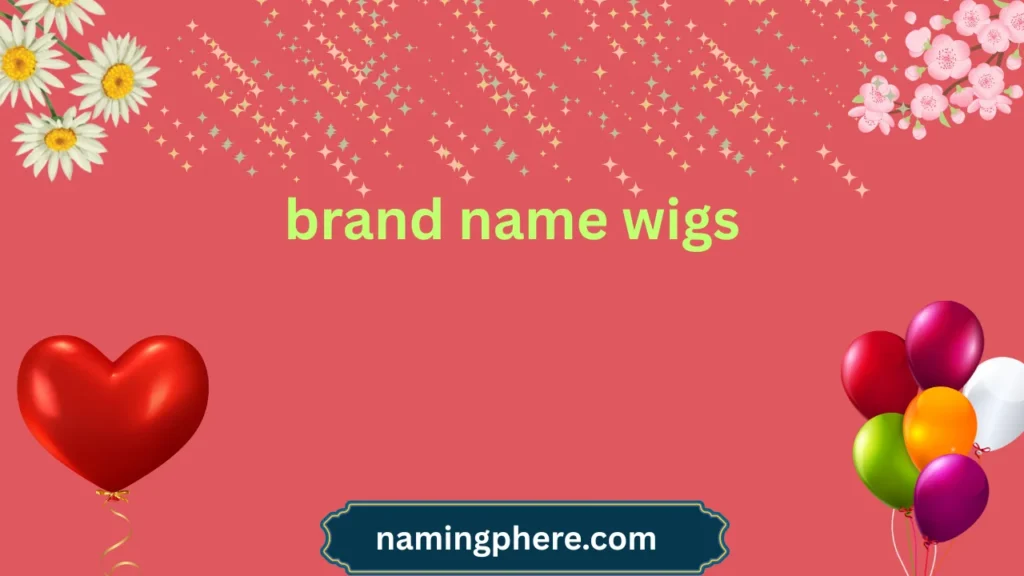 brand name wigs