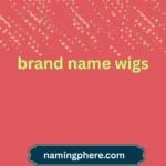 brand name wigs