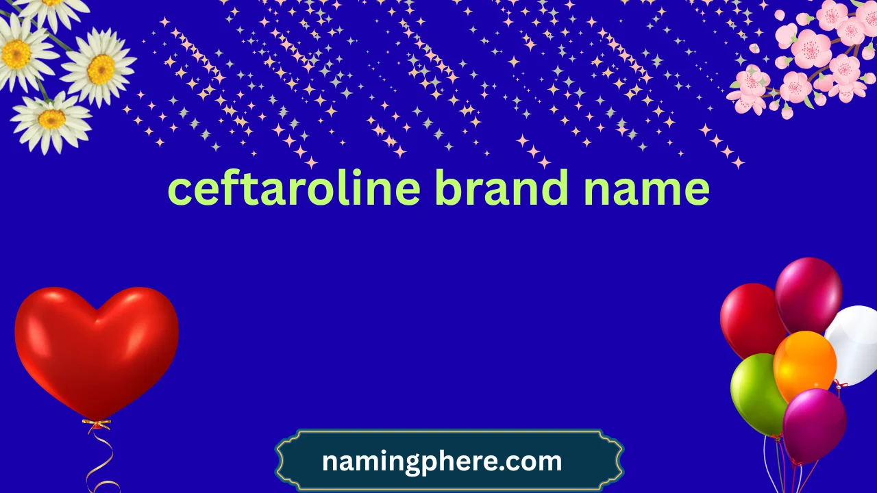 ceftaroline brand name