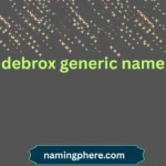 debrox generic name