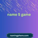 name 5 game