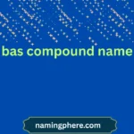bas compound name