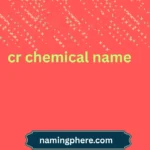 cr chemical name