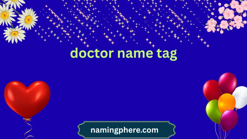 doctor name tag