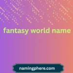 fantasy world name
