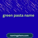 green pasta name