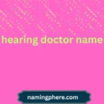 hearing doctor name