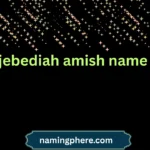 jebediah amish name