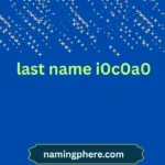 last name i0c0a0