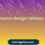 name design tattoos