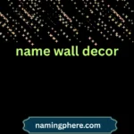 name wall decor