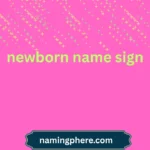 newborn name sign