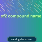 of2 compound name