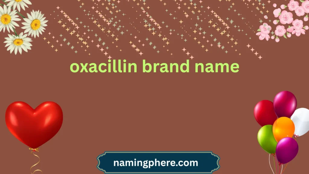 oxacillin brand name