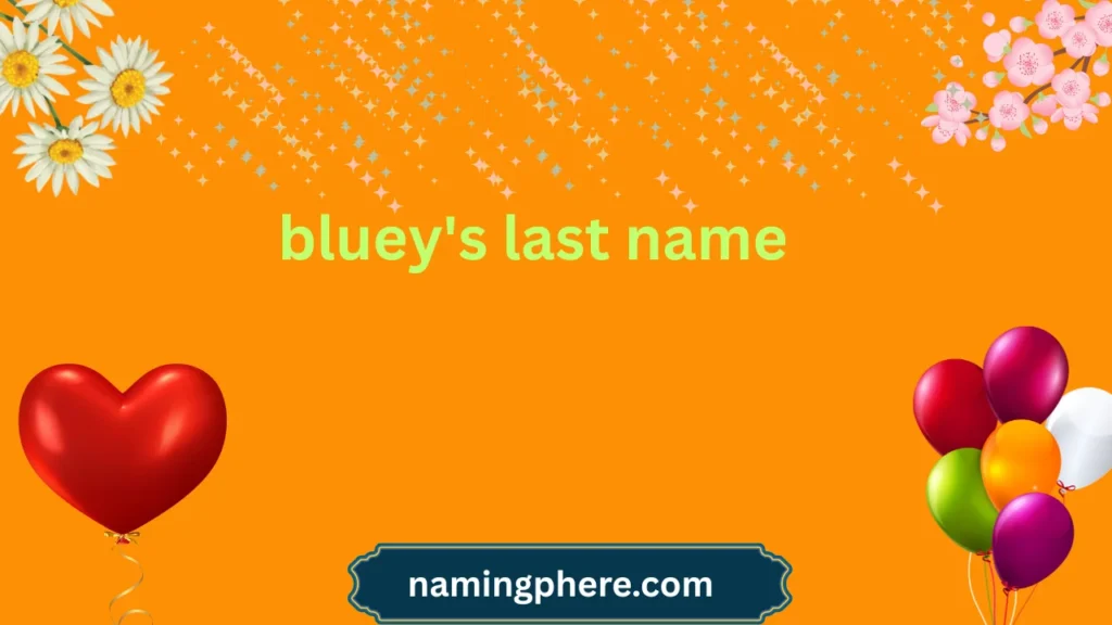 bluey's last name