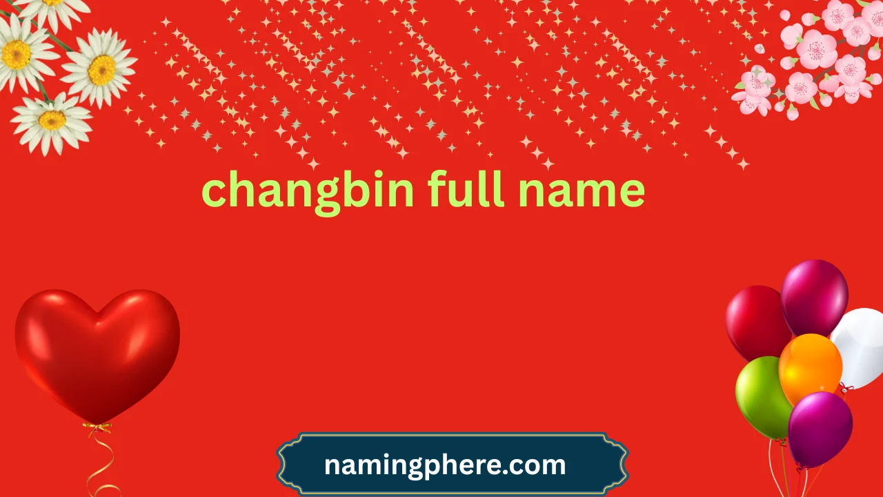 changbin full name