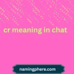 cr meaning in chat