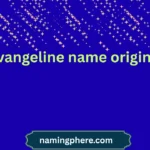 evangeline name origin