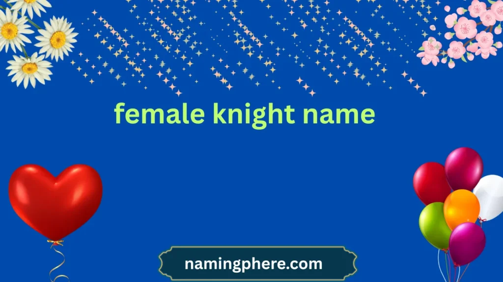 female knight name