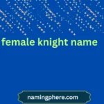 female knight name