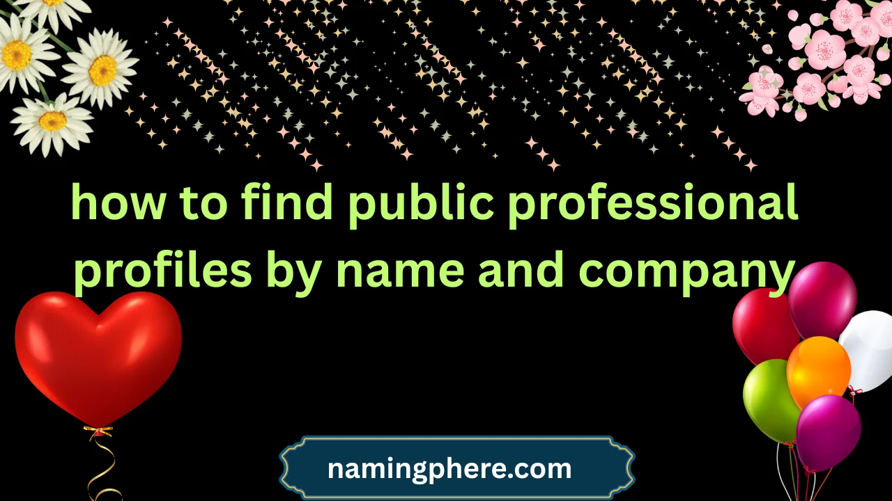 how to find public professional profiles by name and company