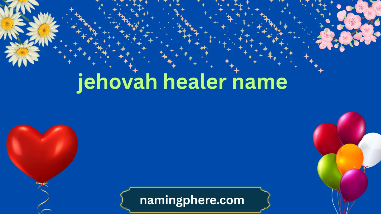 jehovah healer name