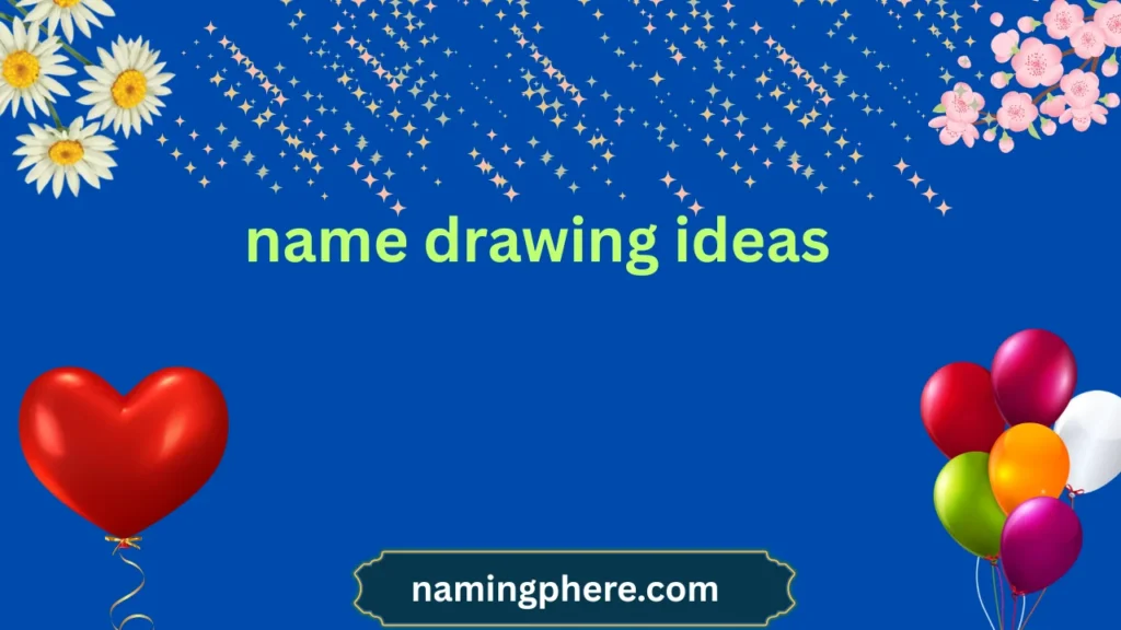 name drawing ideas