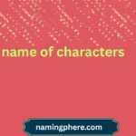 name of characters