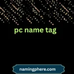 pc name tag