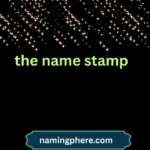 the name stamp