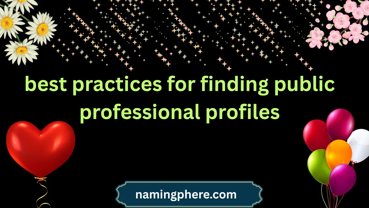 best practices for finding public professional profiles