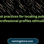 best practices for locating public professional profiles ethically