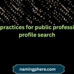best practices for public professional profile search