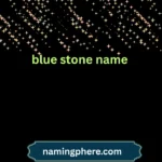 blue stone name