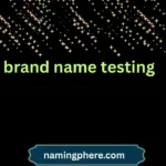 brand name testing