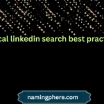 ethical linkedin search best practices