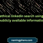 ethical linkedin search using publicly available information