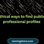 ethical ways to find public professional profiles