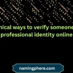ethical ways to verify someone's professional identity online