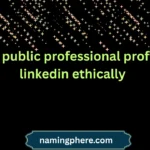 finding public professional profiles on linkedin ethically