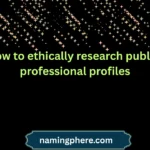 how to ethically research public professional profiles