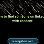 how to find someone on linkedin with consent
