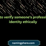 how to verify someone's professional identity ethically
