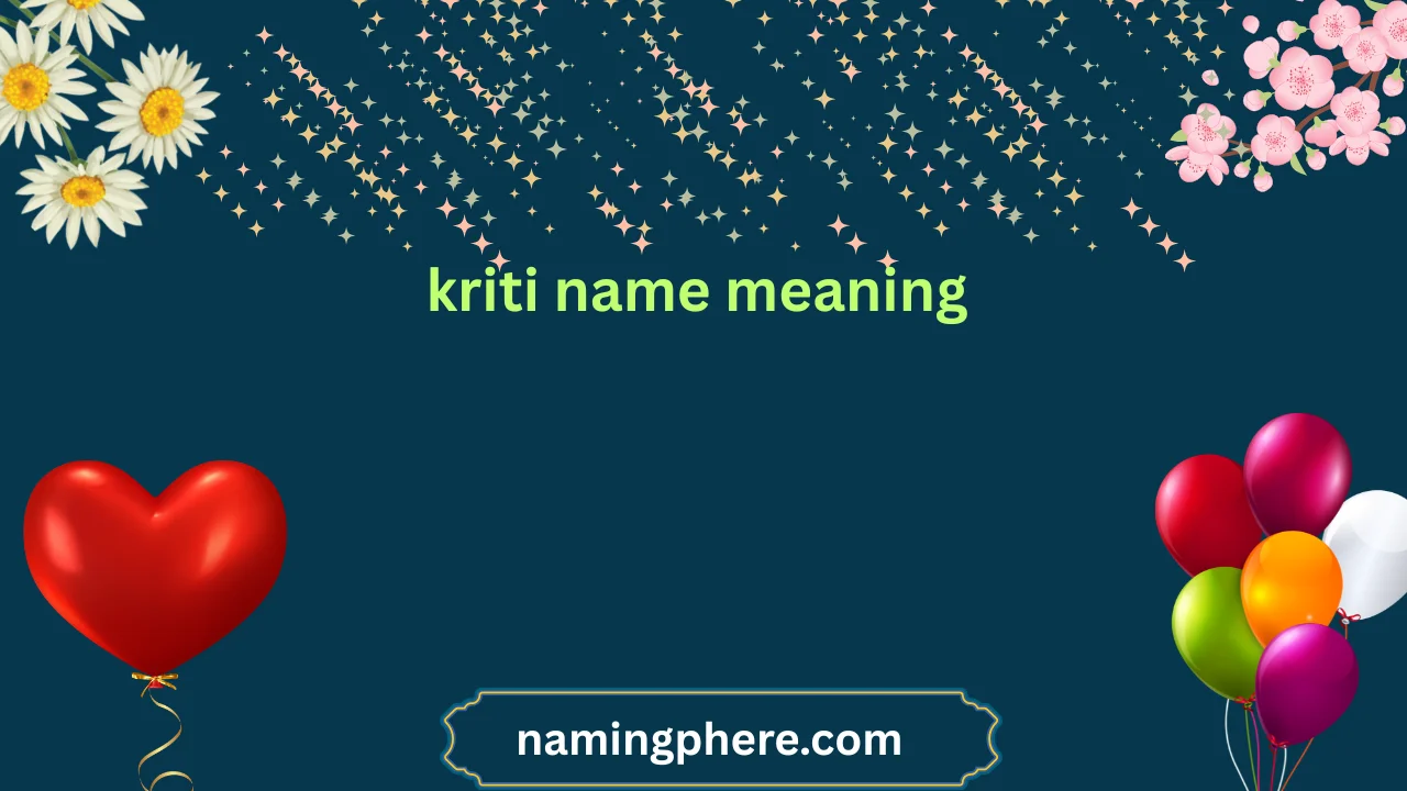 kriti name meaning